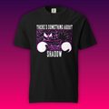 There's Something About Shadow 3 T-Shirt