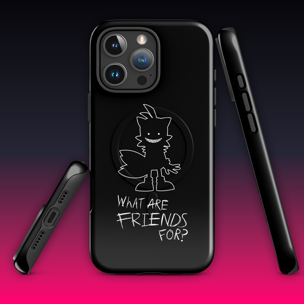 What Are Friends For? MagSafe® tough case for iPhone®