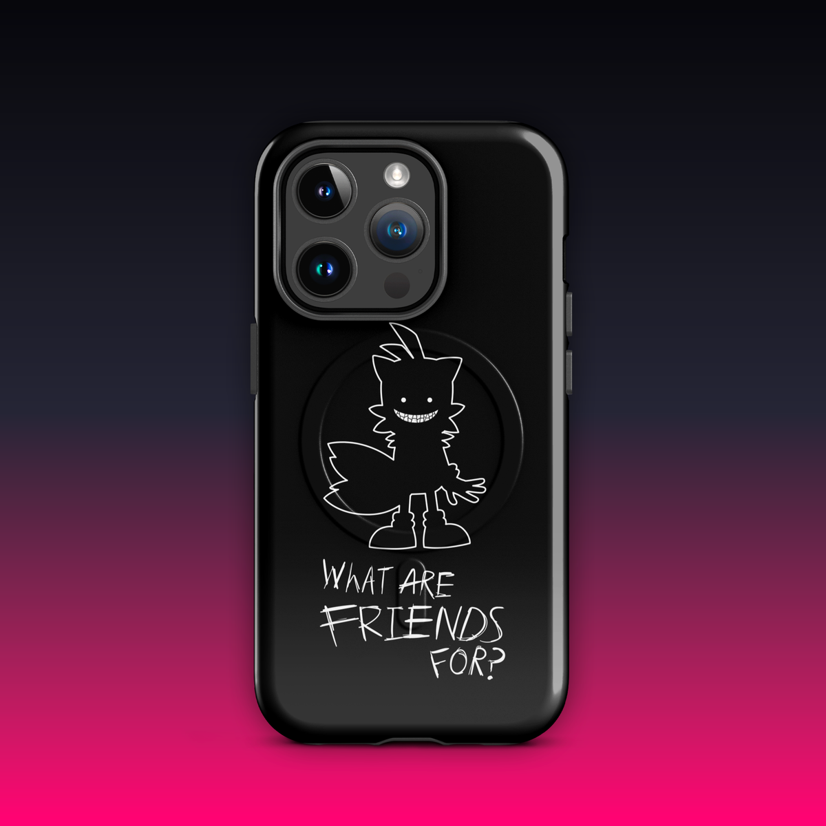 What Are Friends For? MagSafe® tough case for iPhone®