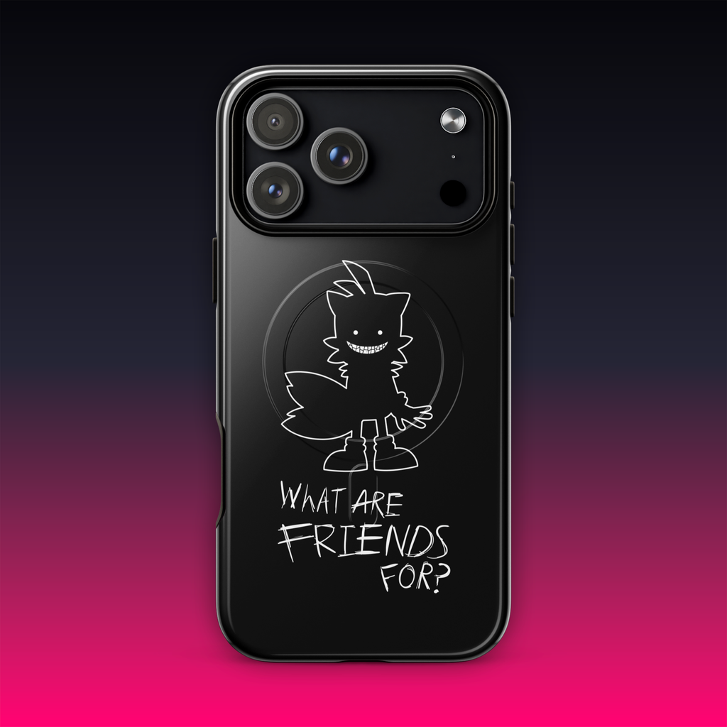 What Are Friends For? MagSafe® tough case for iPhone®