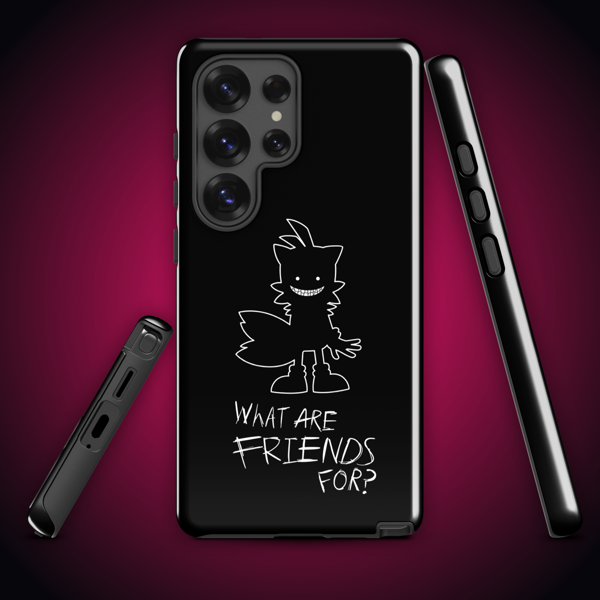 What Are Friends For? Tough case for Samsung®