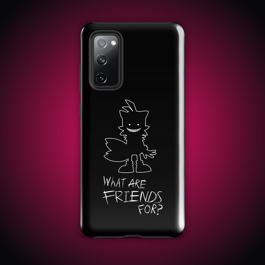 What Are Friends For? Tough case for Samsung®