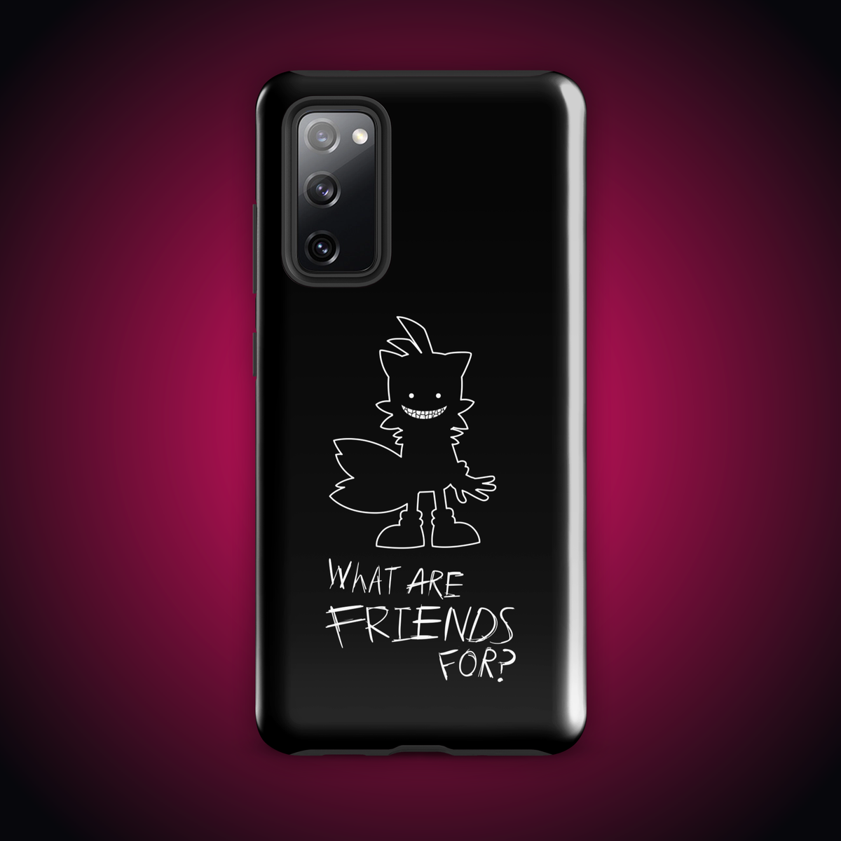 What Are Friends For? Tough case for Samsung®