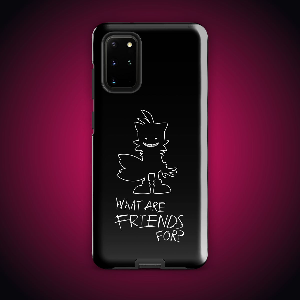 What Are Friends For? Tough case for Samsung®