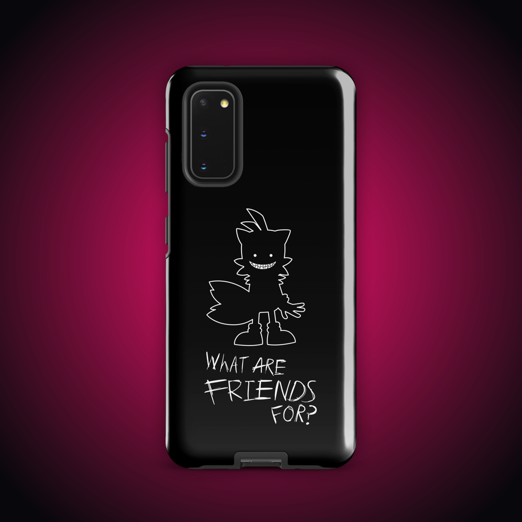 What Are Friends For? Tough case for Samsung®