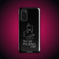 What Are Friends For? Tough case for Samsung®