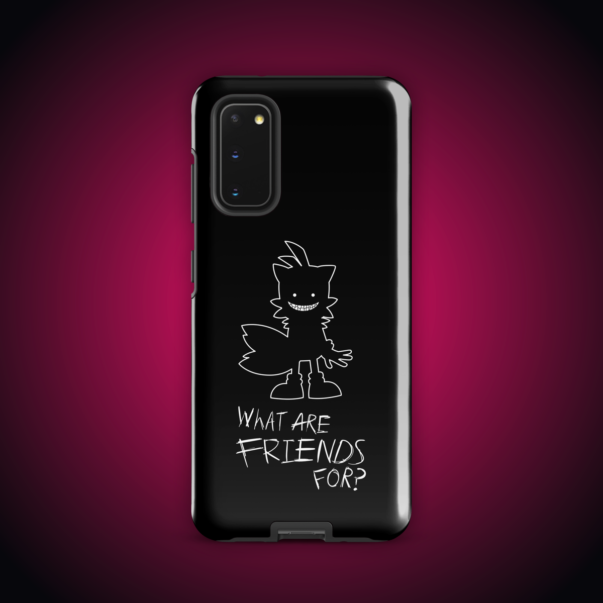 What Are Friends For? Tough case for Samsung®