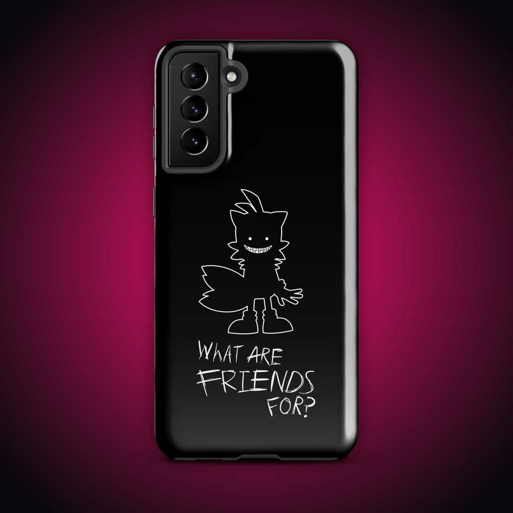 What Are Friends For? Tough case for Samsung®