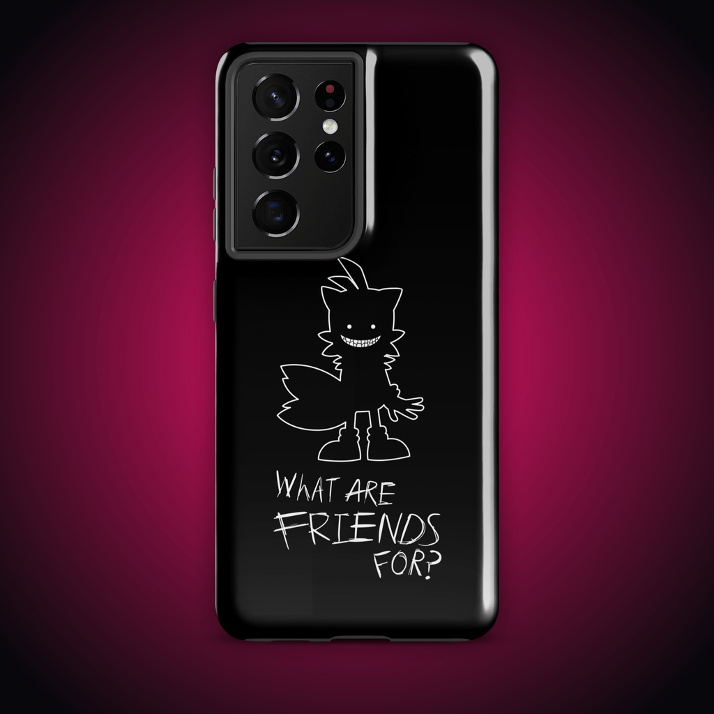 What Are Friends For? Tough case for Samsung®