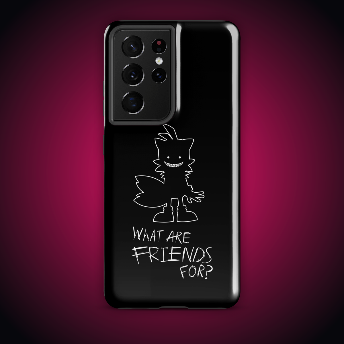 What Are Friends For? Tough case for Samsung®