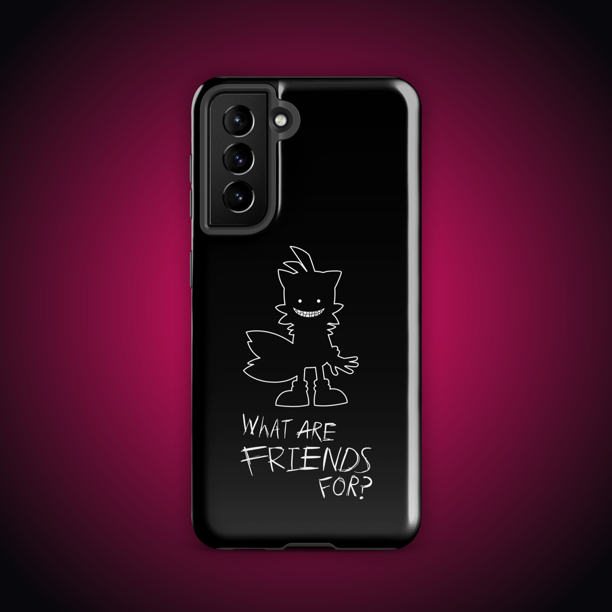 What Are Friends For? Tough case for Samsung®