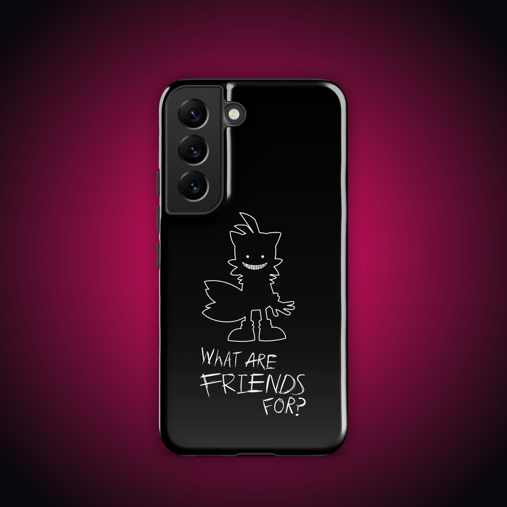 What Are Friends For? Tough case for Samsung®