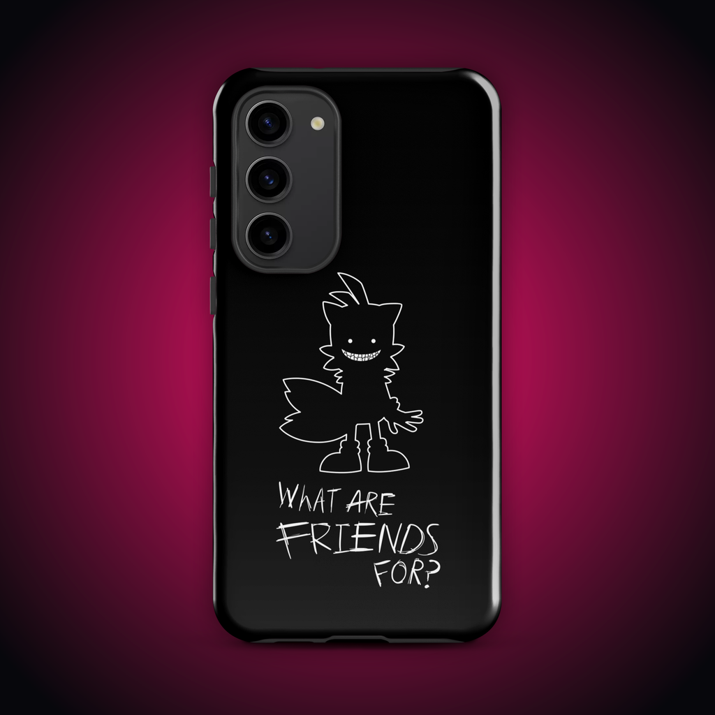 What Are Friends For? Tough case for Samsung®