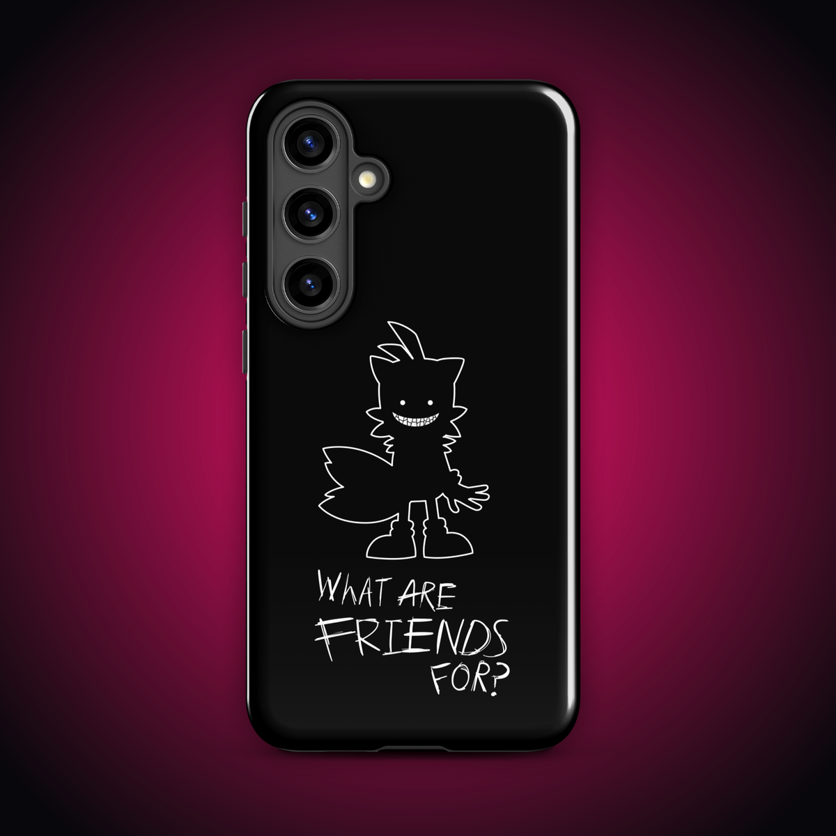 What Are Friends For? Tough case for Samsung®