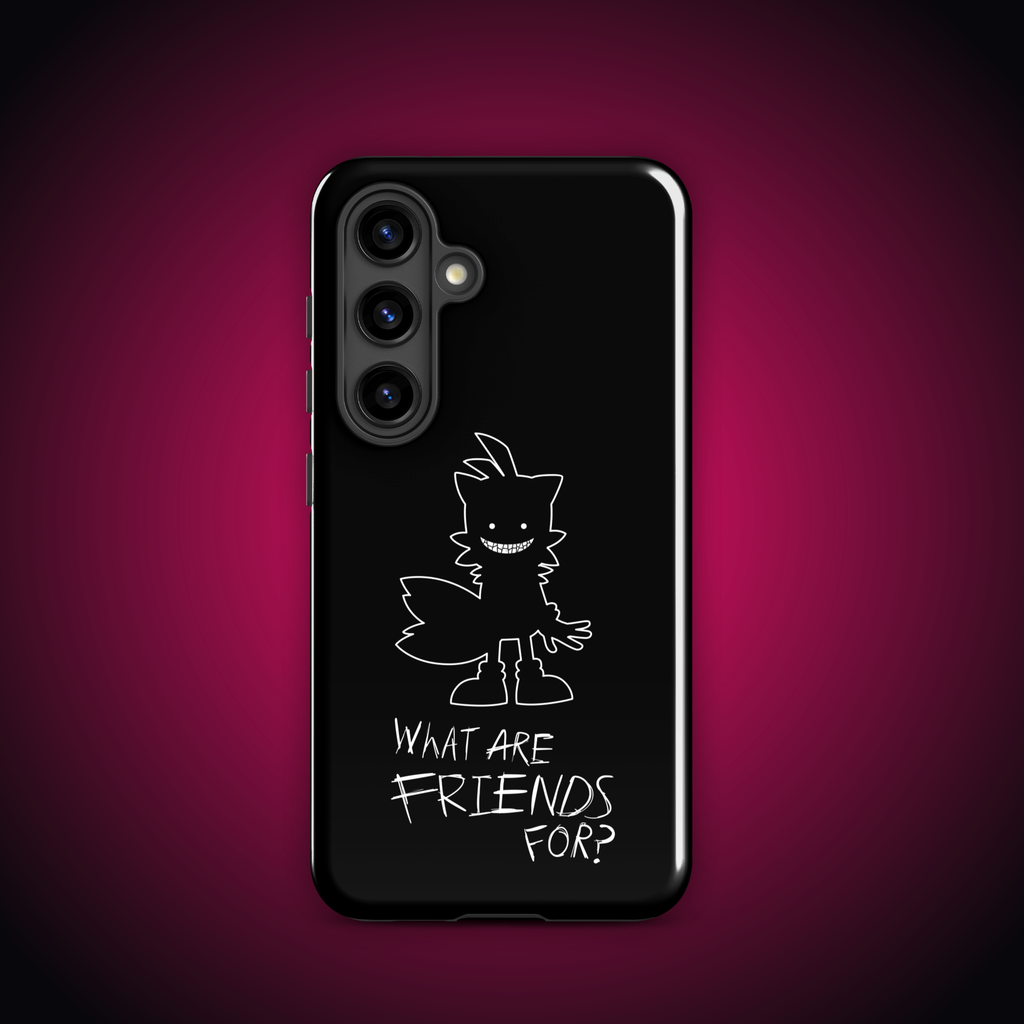 What Are Friends For? Tough case for Samsung®